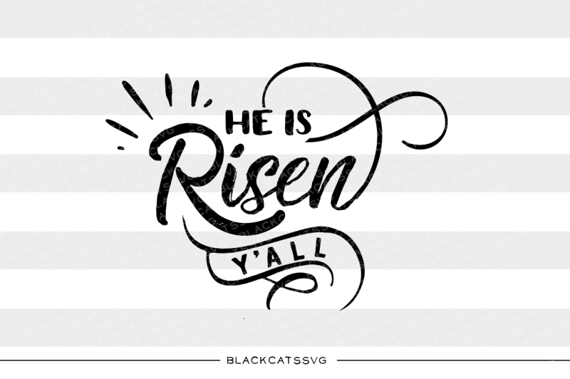 he-is-risen-y-all-svg-file