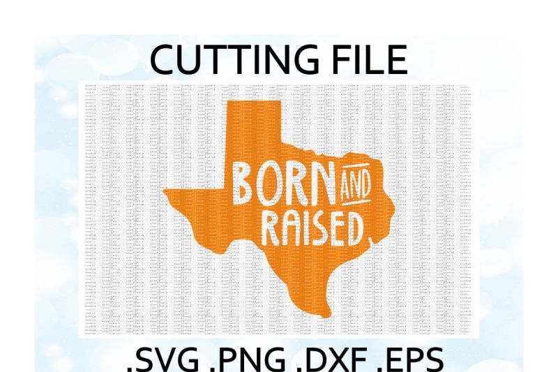 texas-born-and-raised-cutting-files