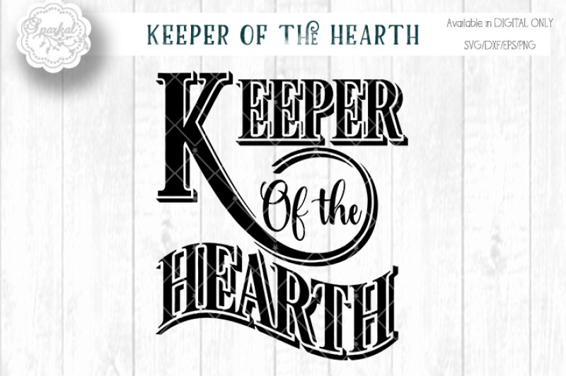 keeper-of-the-hearth-farmhouse-decor-cut-file