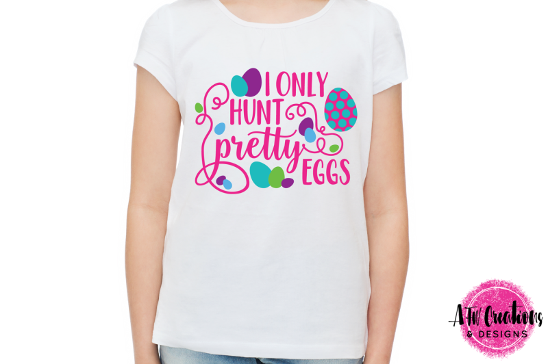i-only-hunt-pretty-eggs-svg-dxf-eps-cut-file