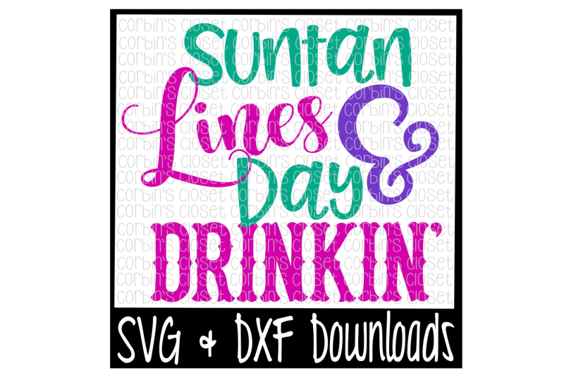 suntan-lines-and-day-drinkin-cut-file