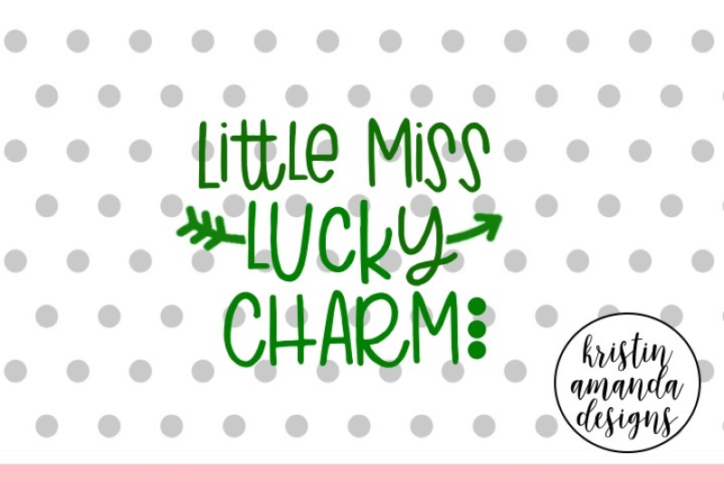 little-miss-lucky-charm-st-patrick-s-day-svg-dxf-eps-cut-file-cricut-silhouette