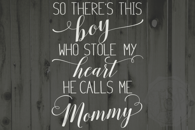 mother-s-day-saying-boy-stole-my-heart-calls-me-mommy-mommy-svg-dxf-png