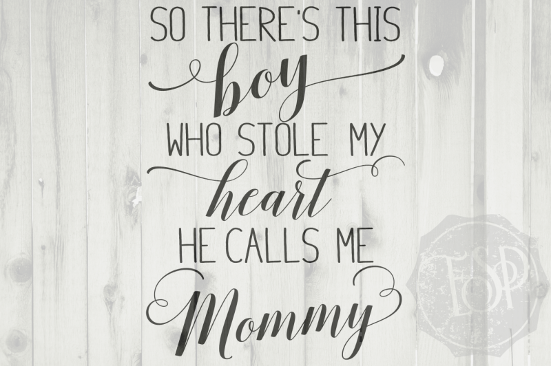 mother-s-day-saying-boy-stole-my-heart-calls-me-mommy-mommy-svg-dxf-png