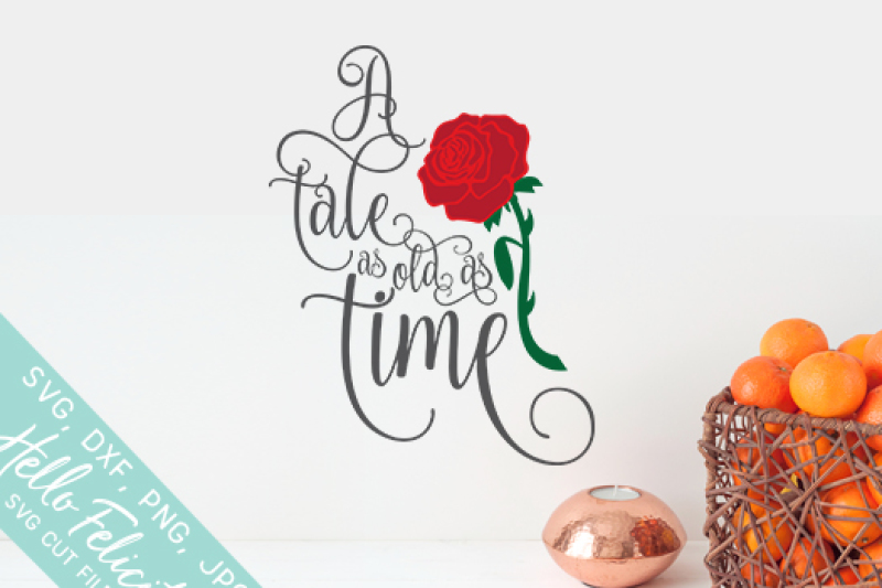 Download Tale As Old As Time Rose SVG Cutting Files By Hello ...