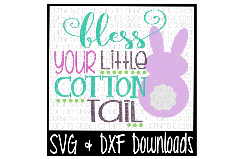 easter-svg-bless-your-little-cotton-tail-bunny-cut-file