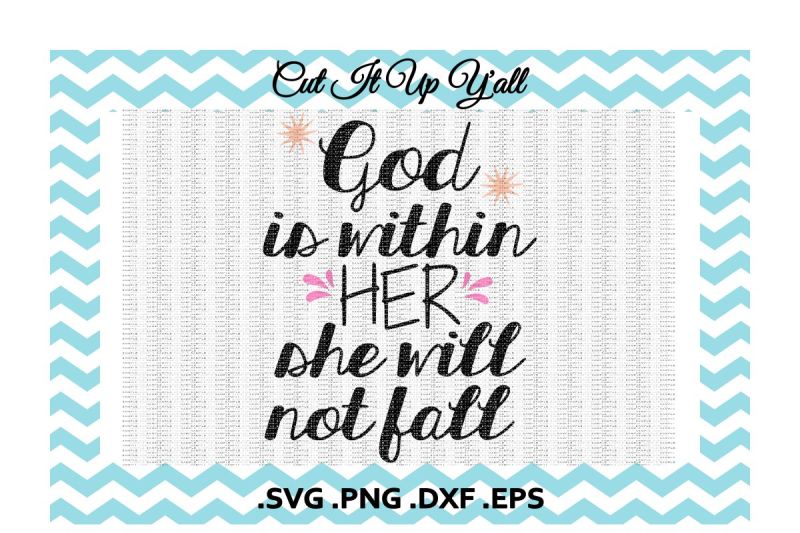god-is-within-her-she-will-not-fall-psalm-465-bible-quote-svg-png-dxf-eps-cutting-files-for-cameo-cricut-and-more