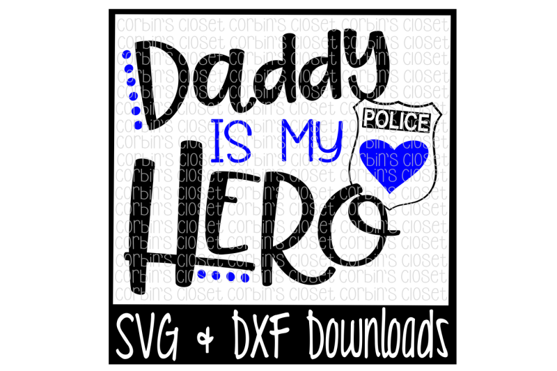 police-officer-svg-police-svg-daddy-is-my-hero-cut-file