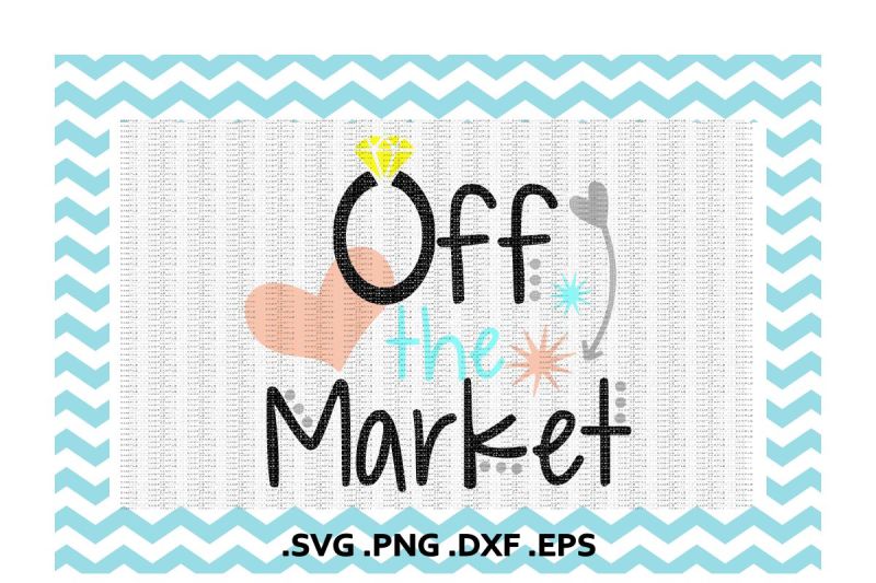 bride-to-be-svg-off-the-market-svg-png-eps-dxf-cutting-printing-files-for-cameo-cricut-and-more