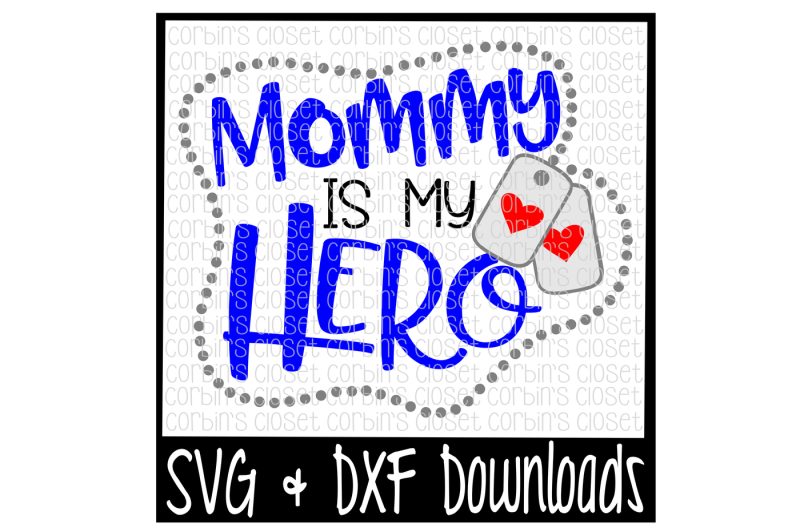 soldier-svg-mommy-is-my-hero-cut-file