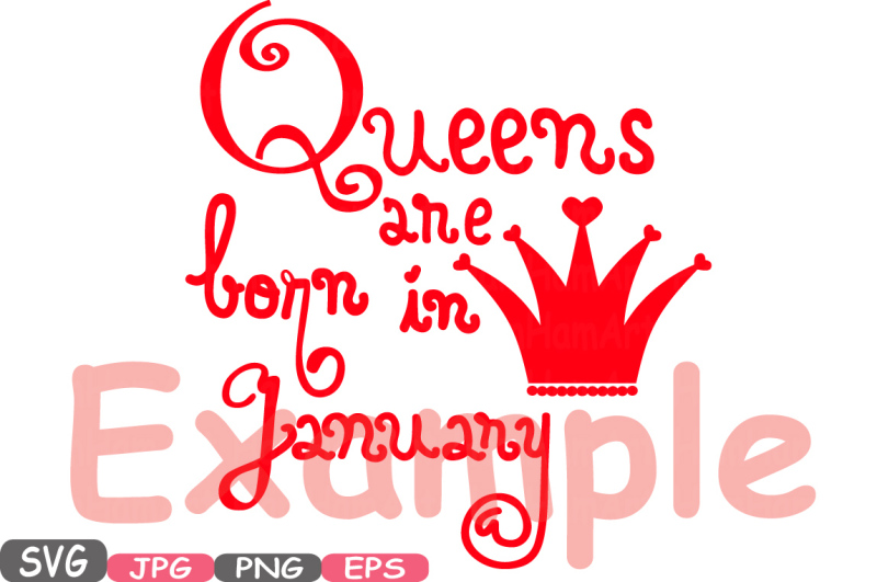 queens-are-born-in-january-february-march-silhouette-svg-love-clipart-queens-has-arrived-baby-girl-birth-announcemnt-crown-birthday-559s