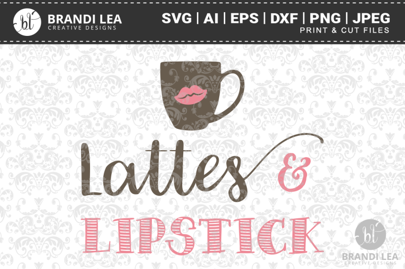 lattes-and-lipstick-svg-cutting-files