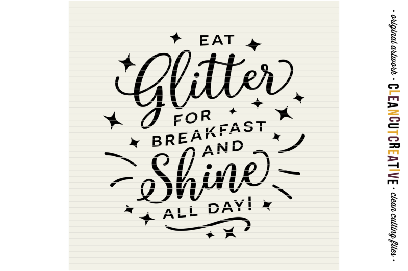 eat-glitter-for-breakfast-and-shine-all-day-svg-dxf-eps-png-cricut-and-silhouette-clean-cutting-files