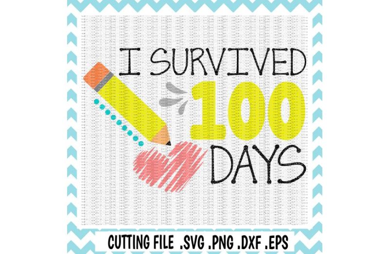 100-days-of-school-svg-i-survived-100-days-svg-png-eps-dxf-cutting-files-for-cameo-cricut-and-more