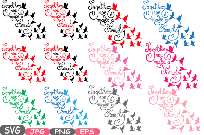 Together we make a Family Quote SVG Word Art family Birds ...
