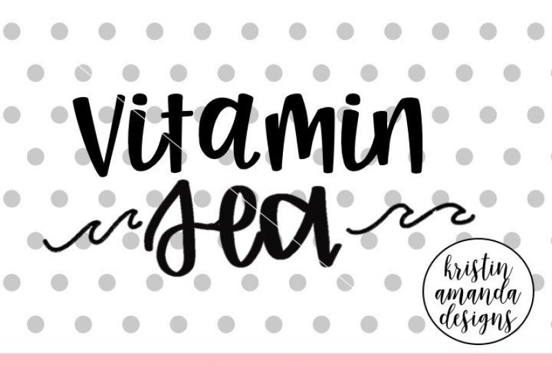 vitamin-sea-summer-svg-dxf-eps-png-cut-file-cricut-silhouette
