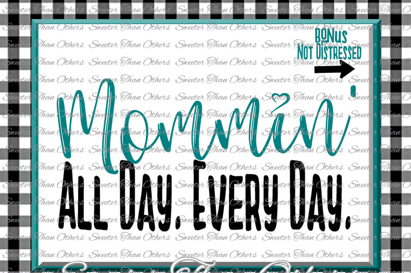 mommin-all-day-every-day-svg-mom-svg-mama-svg-mama-cut-file-dxf-silhouette-studios-cameo-cricut-cut-file-instant-download-htv-design-diy