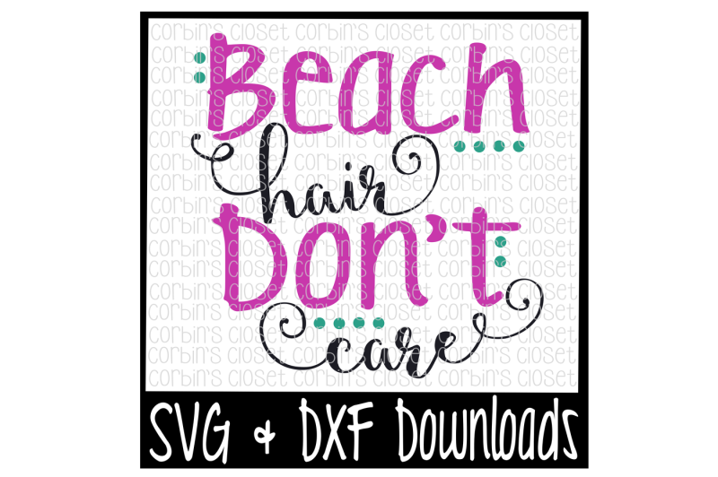 beach-hair-svg-beach-hair-don-t-care-cut-file