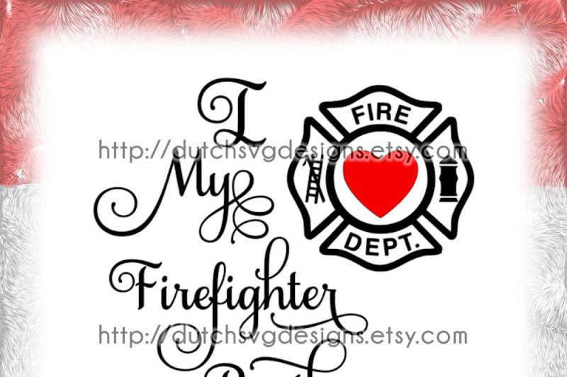 text-cutting-file-i-love-my-firefighter-brother-in-jpg-png-svg-eps-dxf-for-cricut-and-silhouette-fire-dept-pompier-clipart-vector