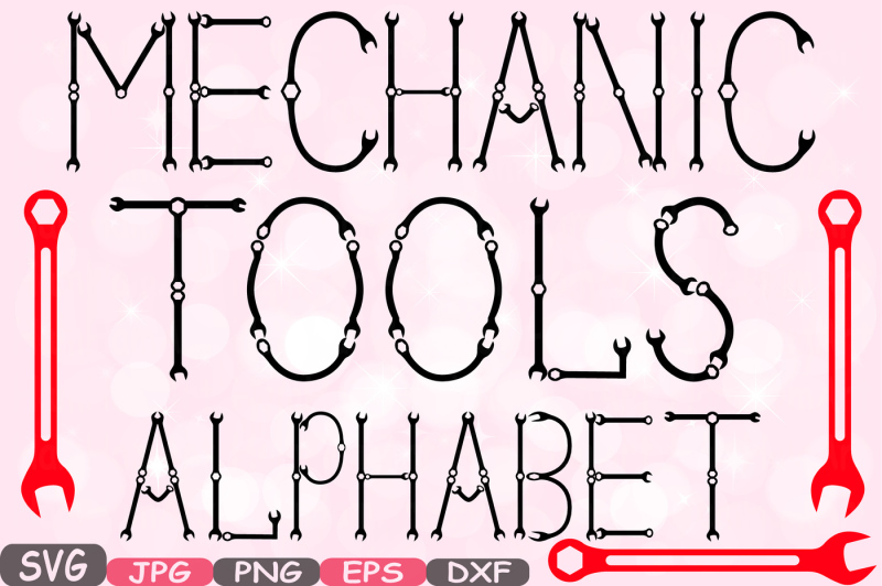 Download Mechanic Tools Alphabet SVG Silhouette Cutting Files ...