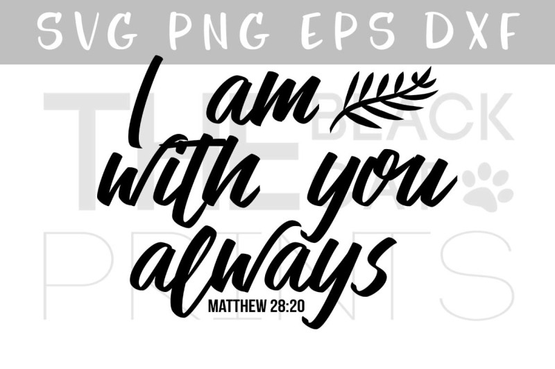 religious-vector-file-bible-verse-svg-eps-png-dxf-matthew-28-20-i-am-with-you-always