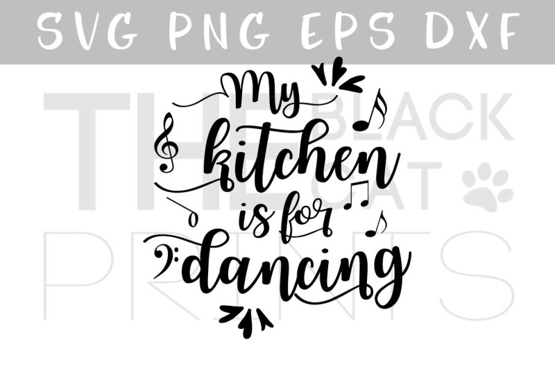 funny-svg-my-kitchen-is-for-dancing-svg-eps-png-dxf