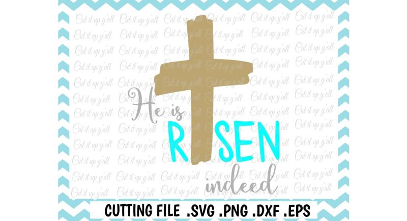 easter-svg-he-is-risen-indeed-cutting-files-for-cameo-cricut-and-more