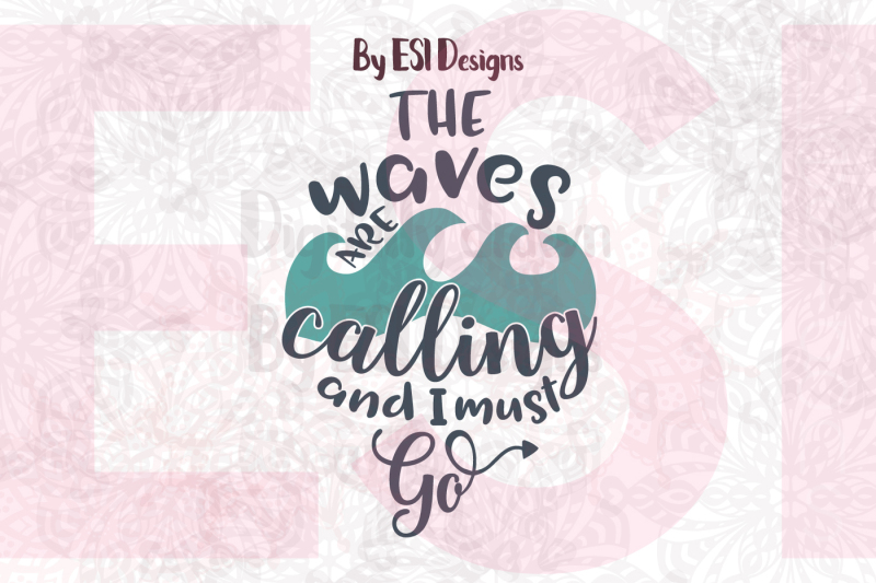 the-waves-are-calling-and-i-must-go-svg-dxf-eps-png