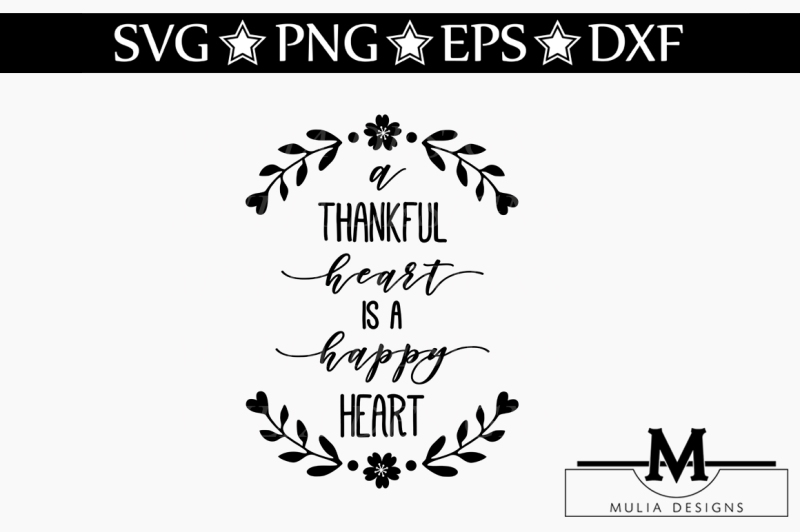 a-thankful-heart-is-a-happy-heart-svg