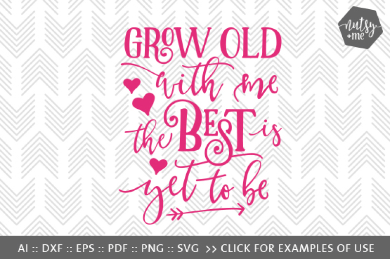 grow-old-with-me-svg-png-and-vector-cut-file