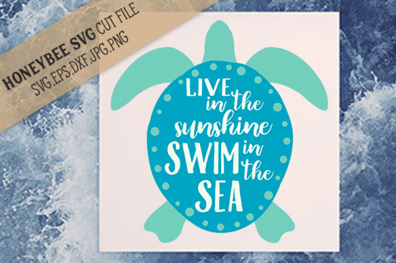 live-in-the-sunshine-swim-in-the-sea-cut-file