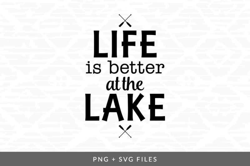 Free Free Svg Life Is Better At The Lake 735 SVG PNG EPS DXF File