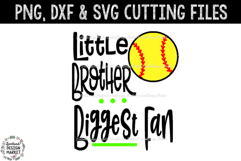 little-brother-biggest-fan-softball-cut-file