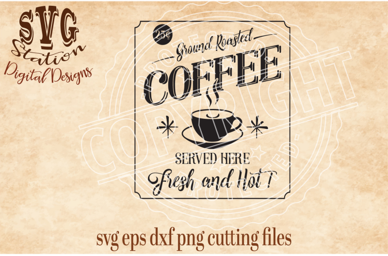 Download Vintage Ground Roasted Coffee Sign / SVG DXF PNG EPS Cutting File Silhouette Cricut By Svg ...