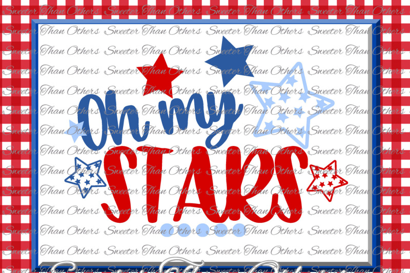 oh-my-stars-svg-fourth-little-miss-4th-of-july-cut-file-fourth-of-july-svg-dxf-silhouette-studios-cameo-cricut-pattern-instant-download