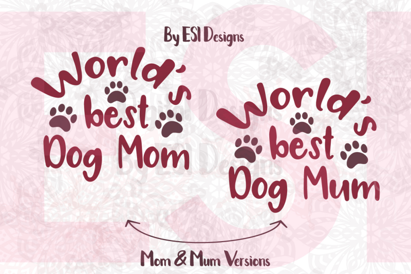 world-s-best-dog-mom-mum-svg-dxf-eps-png
