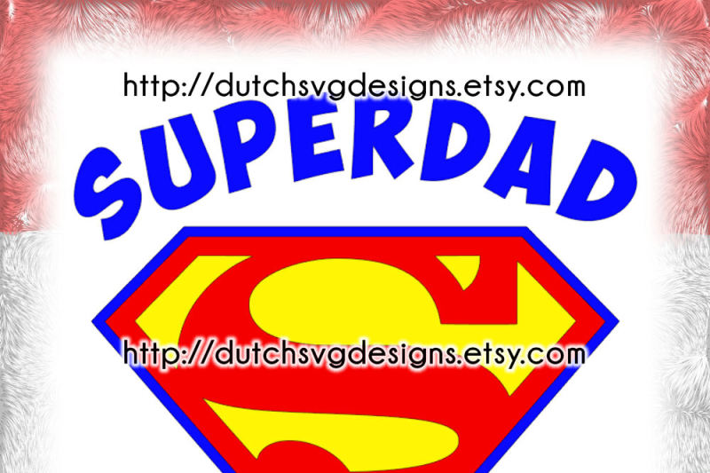 cutting-file-superdad-in-jpg-png-svg-eps-dxf-for-cricut-and-silhouette-dad-svg-daddy-svg-fathers-day-svg-father-svg