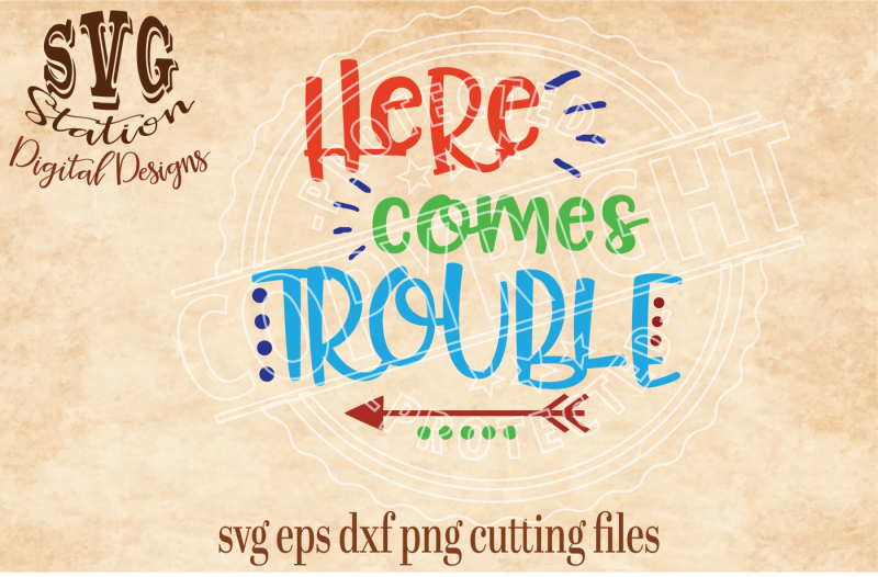 here-comes-trouble-svg-dxf-png-eps-cutting-file-silhouette-cricut-scal