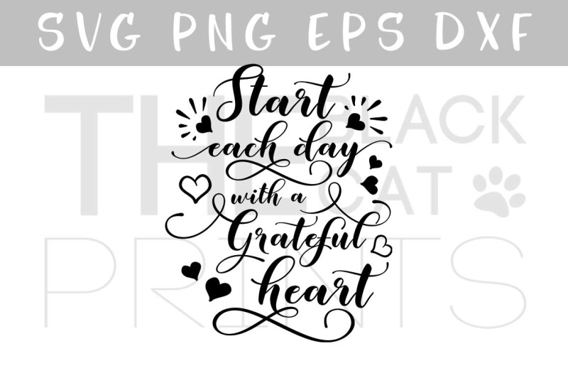 start-each-day-with-a-grateful-heart-svg-png-eps