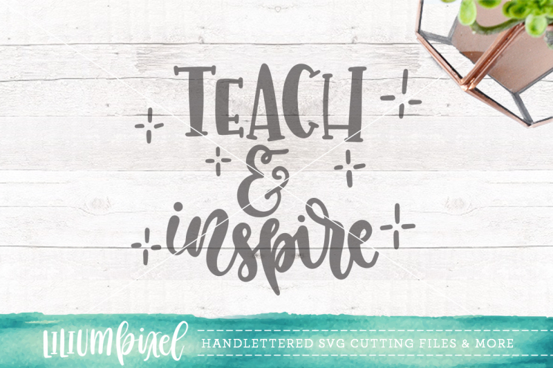 teach-and-inspire-svg-png-dxf