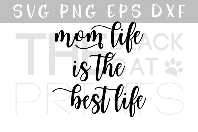 mom-life-is-the-best-life-svg-png-eps-dxf-mother-s-day-design