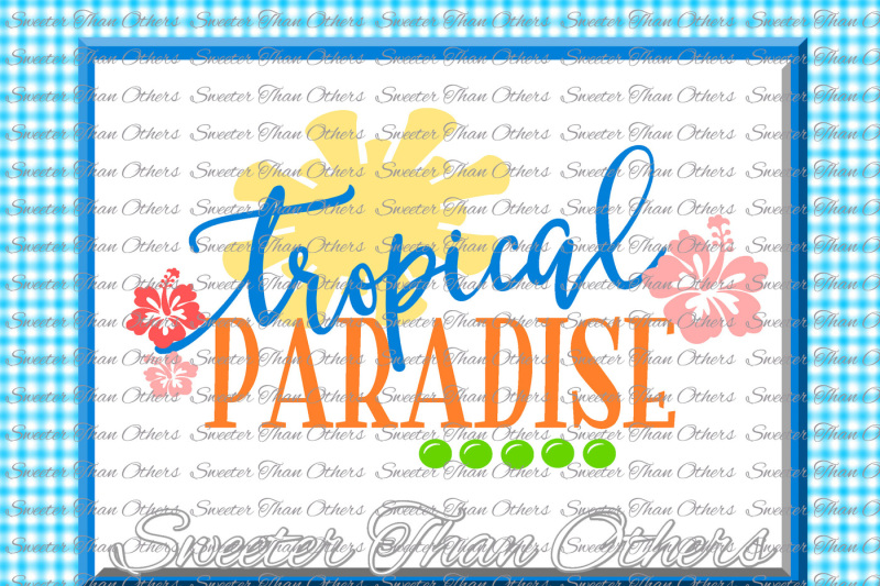 tropical-paradise-svg-tropics-beach-pattern-dxf-silhouette-cameo-cut-file-cricut-cut-file-instant-download-vinyl-design-htv-scal