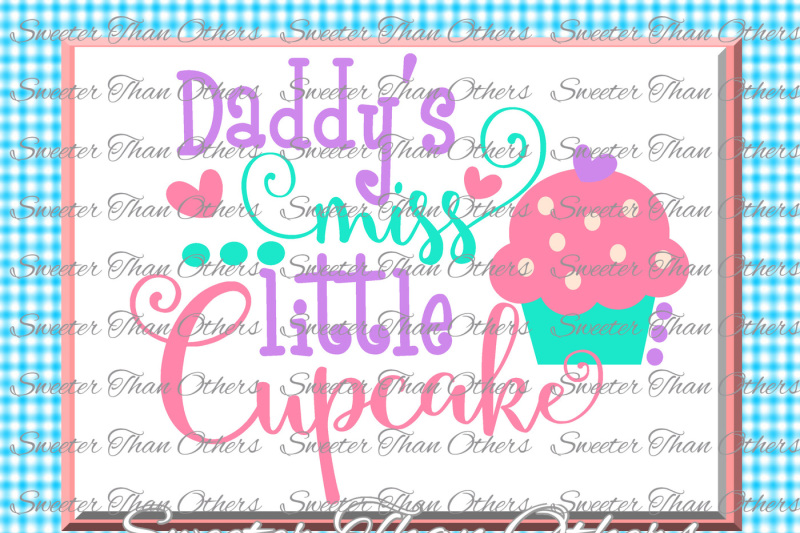 daddys-little-miss-cupcake-svg-baby-svg-silhouette-dxf-silhouette-cameo-cricut-cut-file-instant-download-vinyl-design-htv-scal-mtc