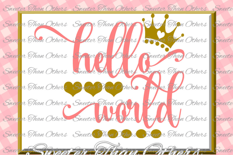 hello-world-svg-baby-svg-baby-cut-file-baby-cutting-file-dxf-silhouette-cricut-instant-download-vinyl-design-htv-scal-mtc