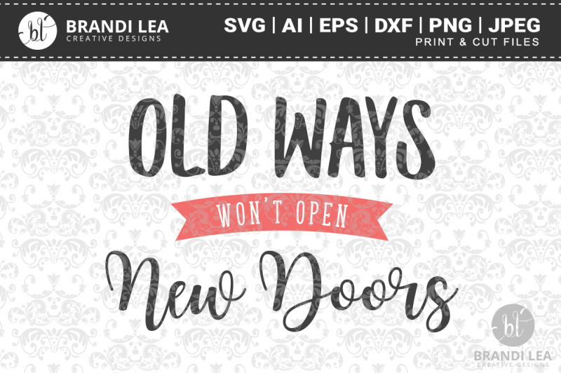 old-ways-won-t-open-new-doors-svg-cutting-files