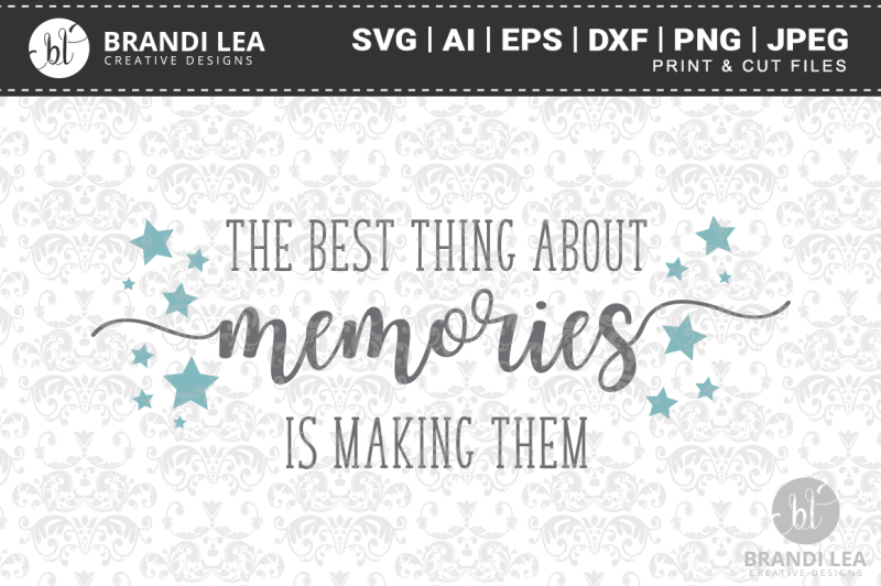 the-best-thing-about-memories-svg-cutting-files