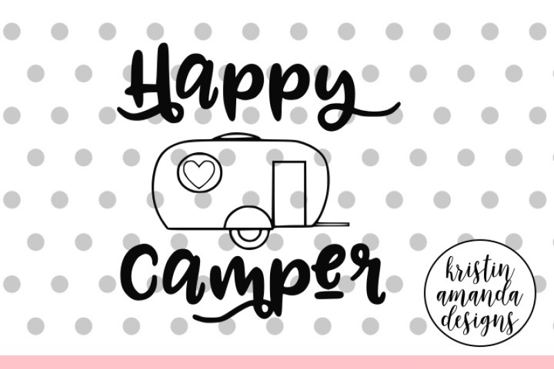 happy-camper-svg-dxf-eps-png-cut-file-cricut-silhouette