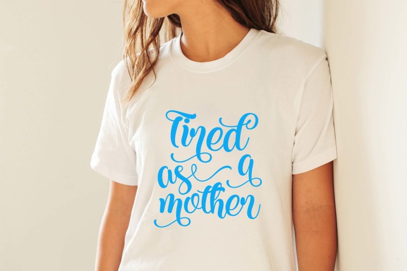 Download Tired as a mother SVG DXF EPS PNG files Mothers day svg By ...