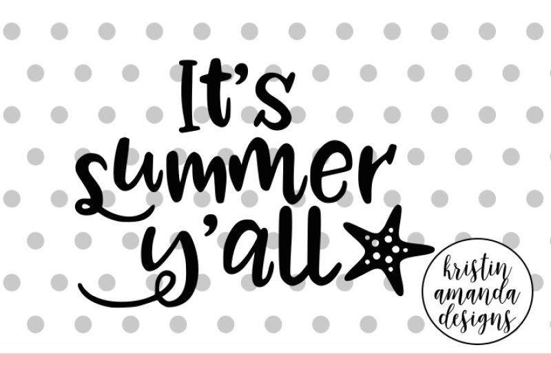 Download It's Summer Y'all SVG DXF EPS PNG Cut File • Cricut ...