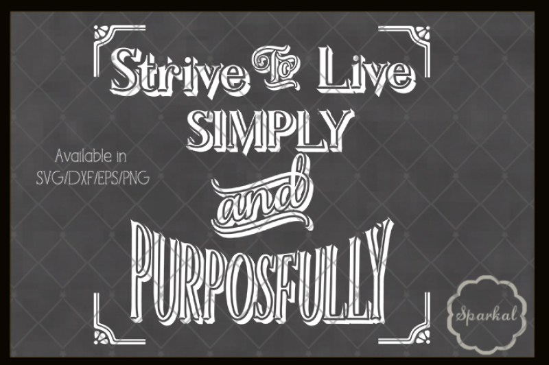 strive-to-live-simply-and-purposefully